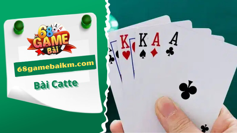 Bài Catte: Game Bài Dân Gian, Chơi Online Nhận Thưởng Cao