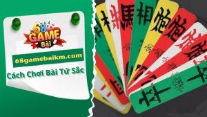 Cách Chơi Bài Tứ Sắc Chi Tiết Và Chuẩn Tại 68gamebai