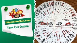 Tam Cúc Online: Luật Chơi, Cách Đánh Và Bí Quyết Chơi Hay