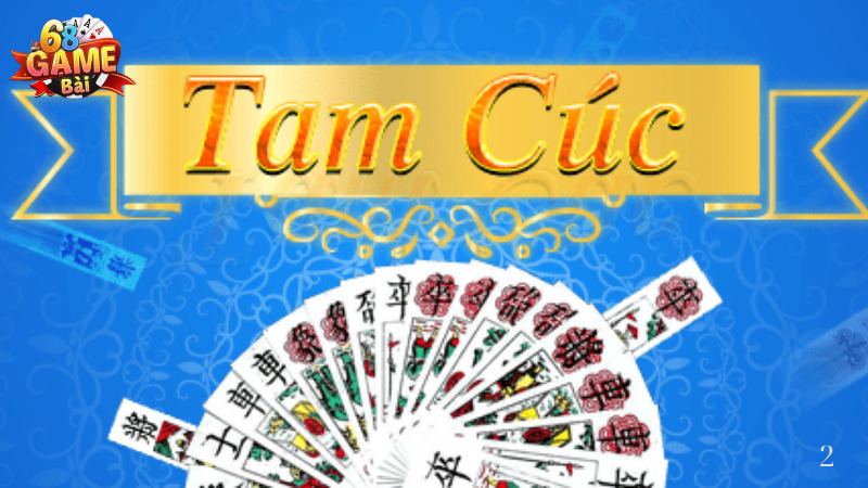 Tam Cúc: Trò chơi bài truyền thống nổi tiếng